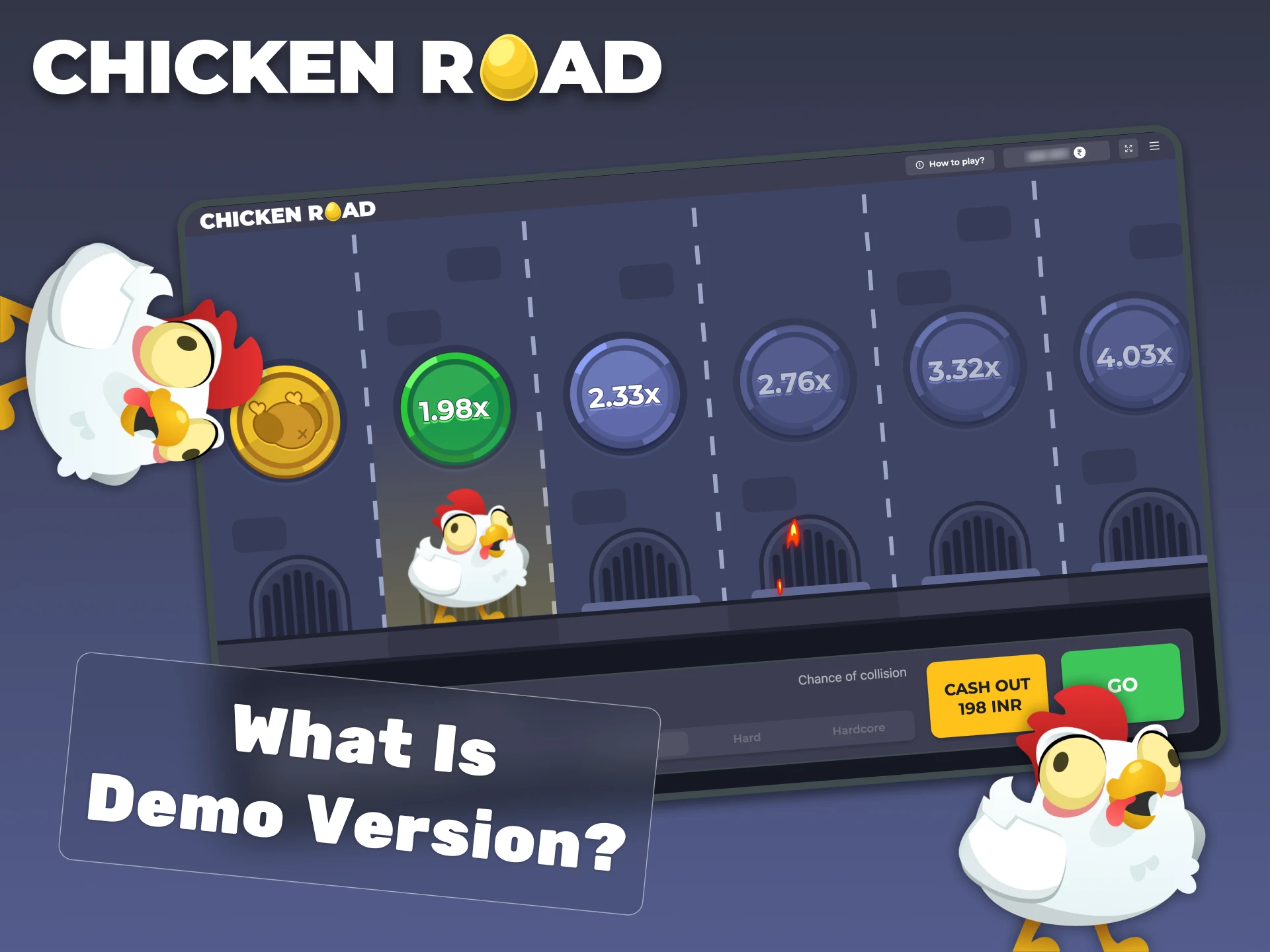 Chicken Road demo version replicates the full version of the game.